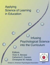 Applying Science of Learning in Education: Infusing Psychological Science into the Curriculum 