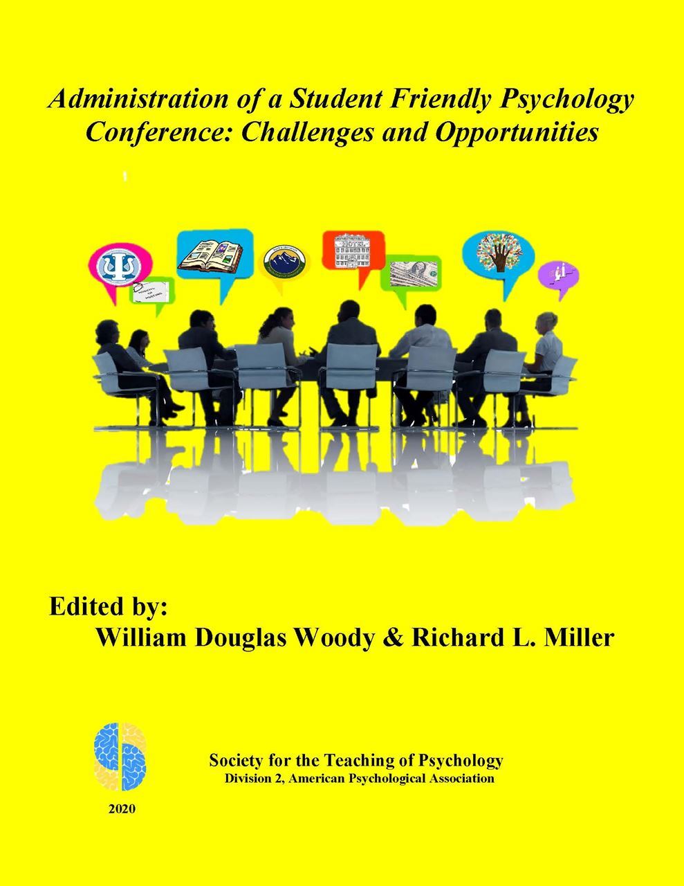 Administration of a Student Friendly Psychology Conference: Challenges and Opportunities
