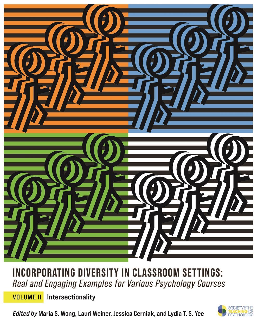 Incorporating Diversity in Classroom Settings: Real and Engaging Examples for Various Psychology Courses Volume II 